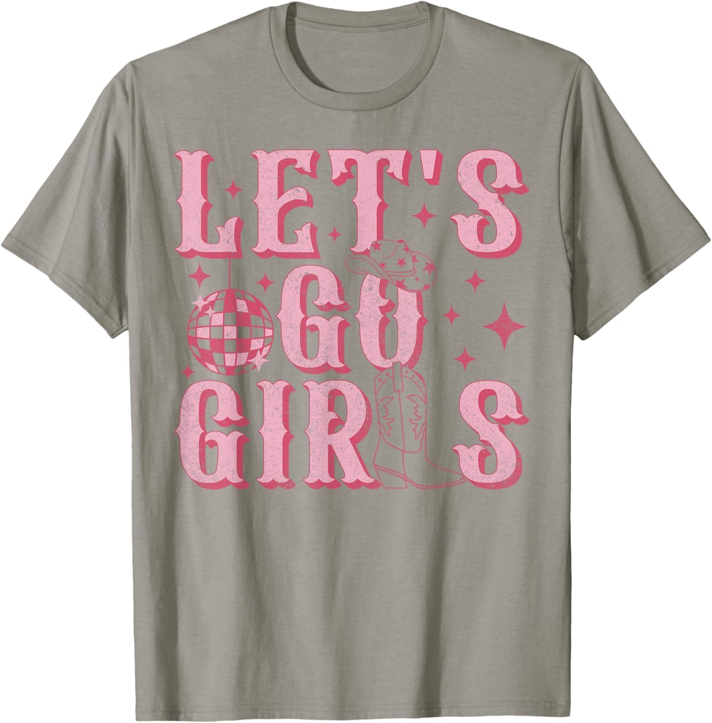 Let's Go Girls Western Cowgirl Boots Hat Bachelorette Party T-Shirt - T-Shirt | Sand