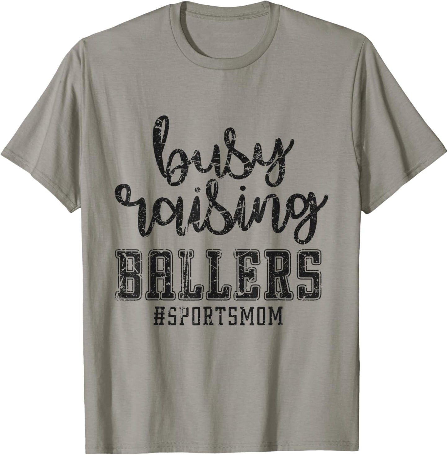 Busy Raising Ballers Funny Sports Mother Humour T-Shirt - T-Shirt | Sand