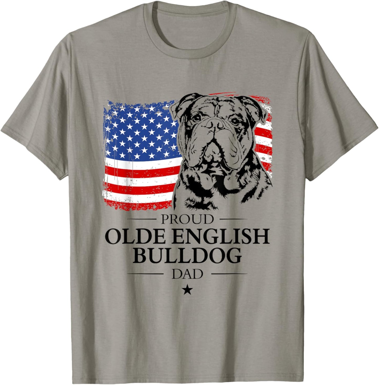Proud Olde English Bulldog Dad American Flag patriotic dog T-Shirt - T-Shirt | Sand