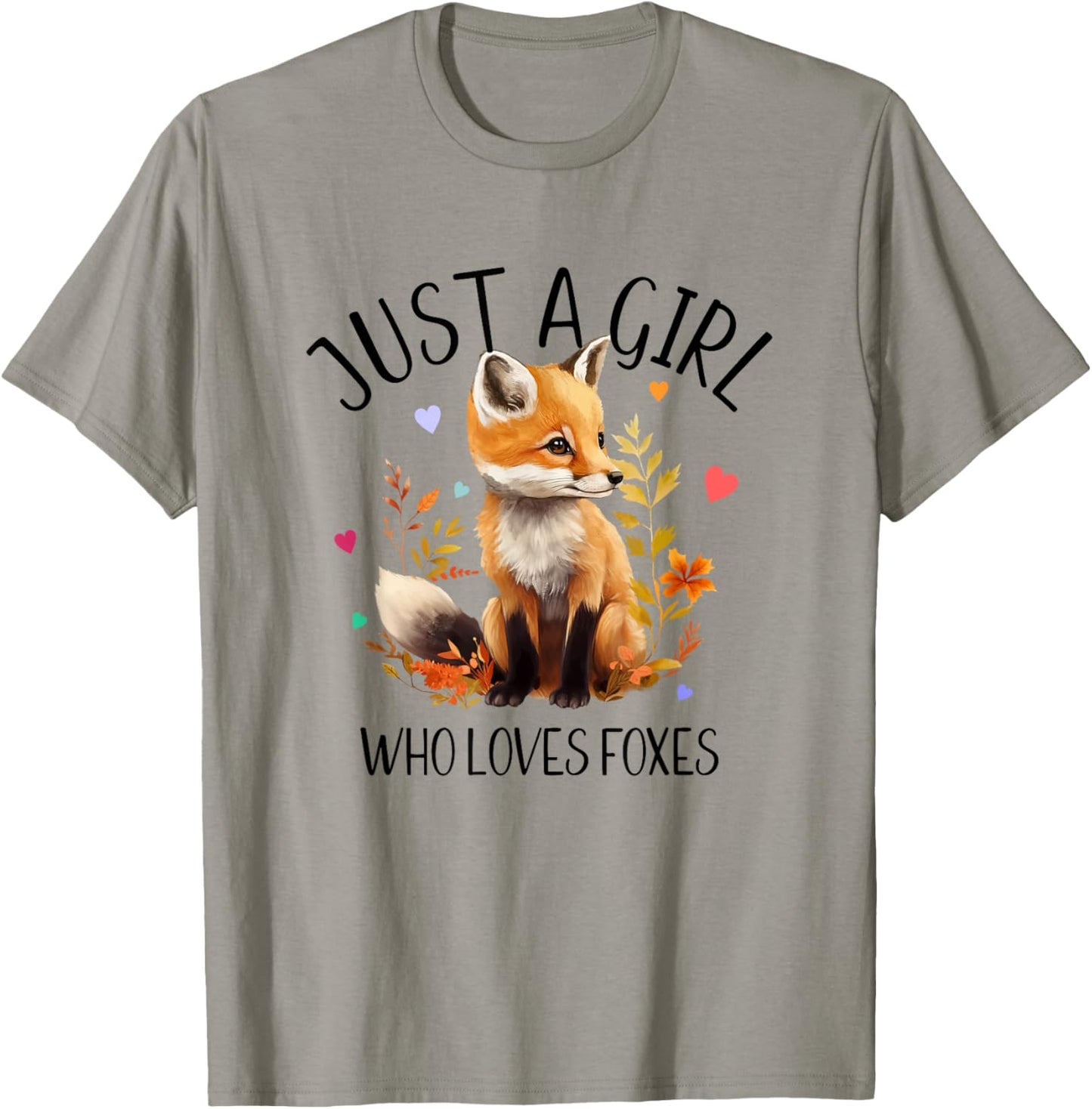 Just a Girl Who Loves Foxes very cute design T-Shirt - T-Shirt | Sand