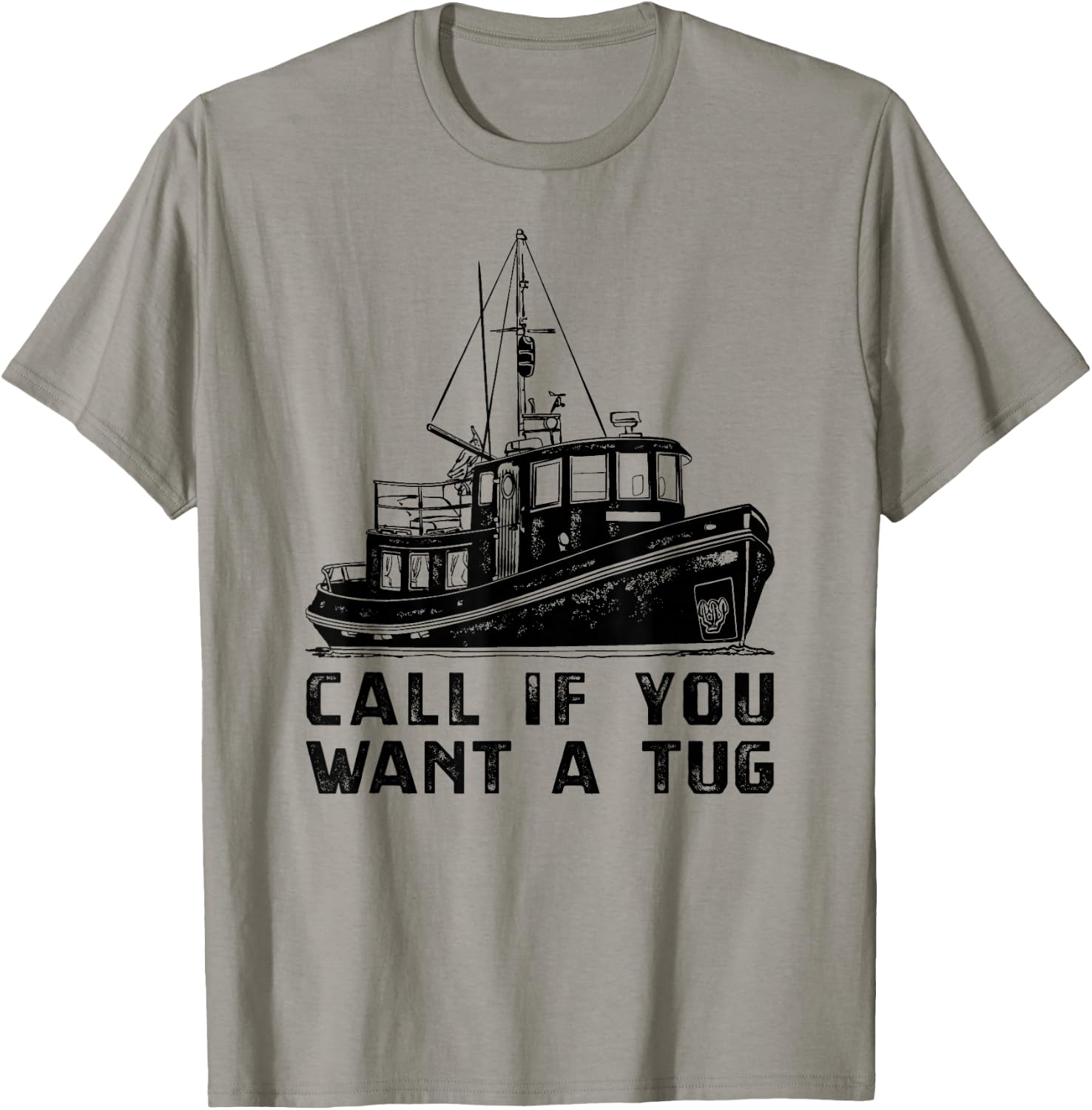 Funny Tugboat , Want A Towboat Tug Boat Apparel T-Shirt - T-Shirt | Sand