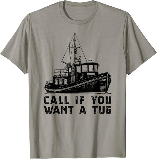 Funny Tugboat , Want A Towboat Tug Boat Apparel T-Shirt - T-Shirt | Sand