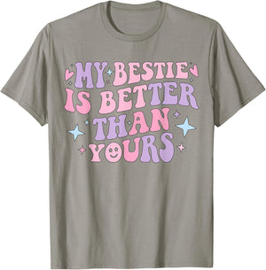 My Bestie Is Better Than Yours Best Friend Groovy Friendship T-Shirt - T-Shirt | Sand