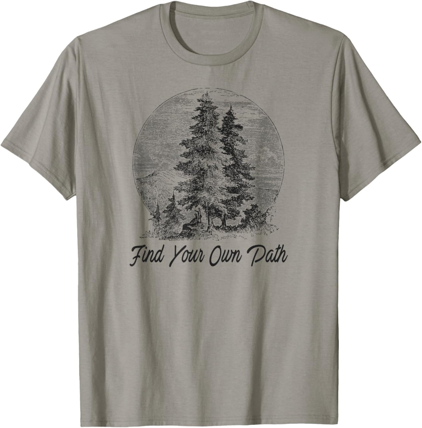 Inspiring Quote FIND YOUR OWN PATH Vintage Camping Hiking T-Shirt - T-Shirt | Sand