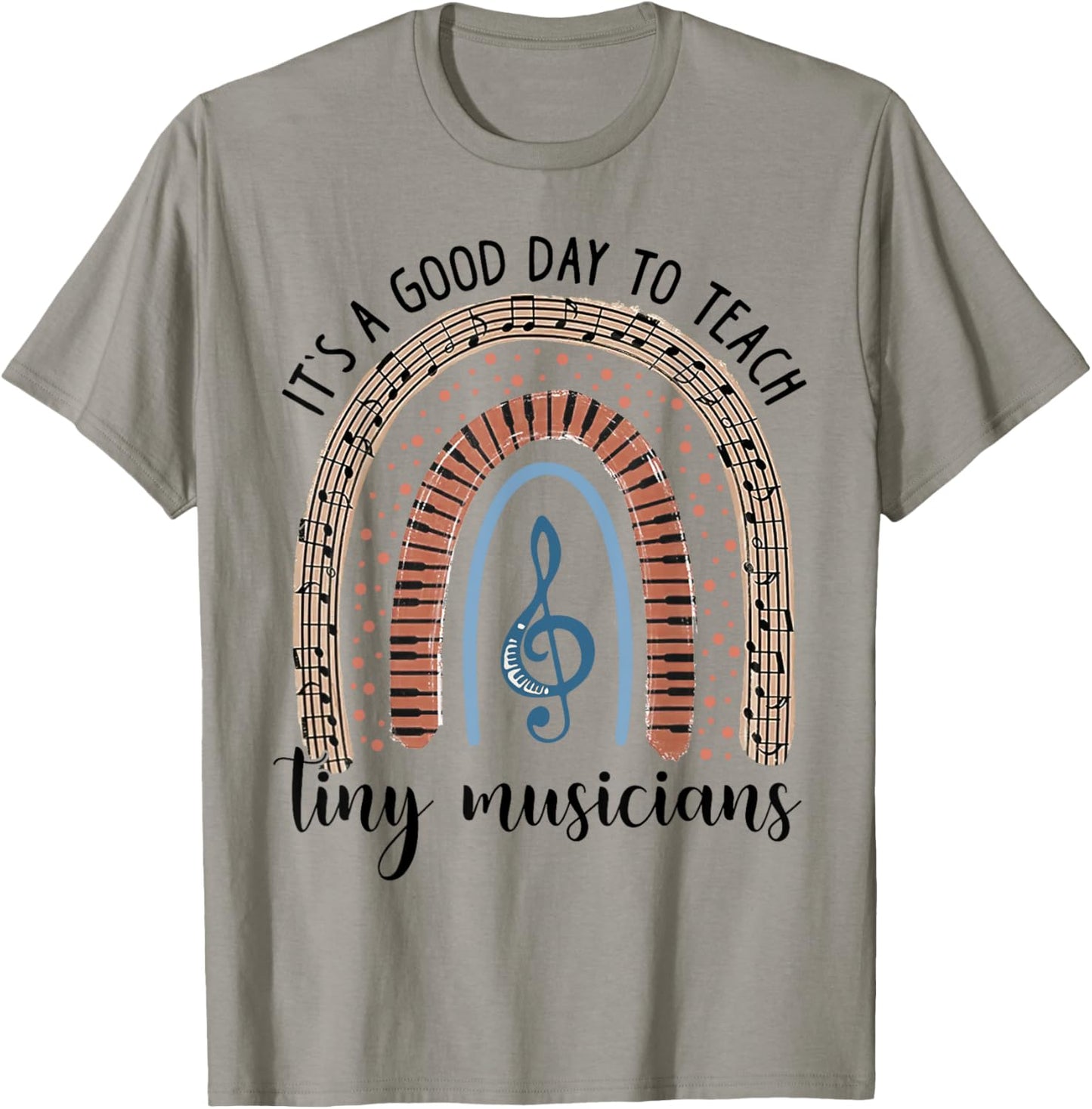 Its A Good Day To Teach Tiny Musicians Music Teacher Rainbow T-Shirt - T-Shirt | Sand