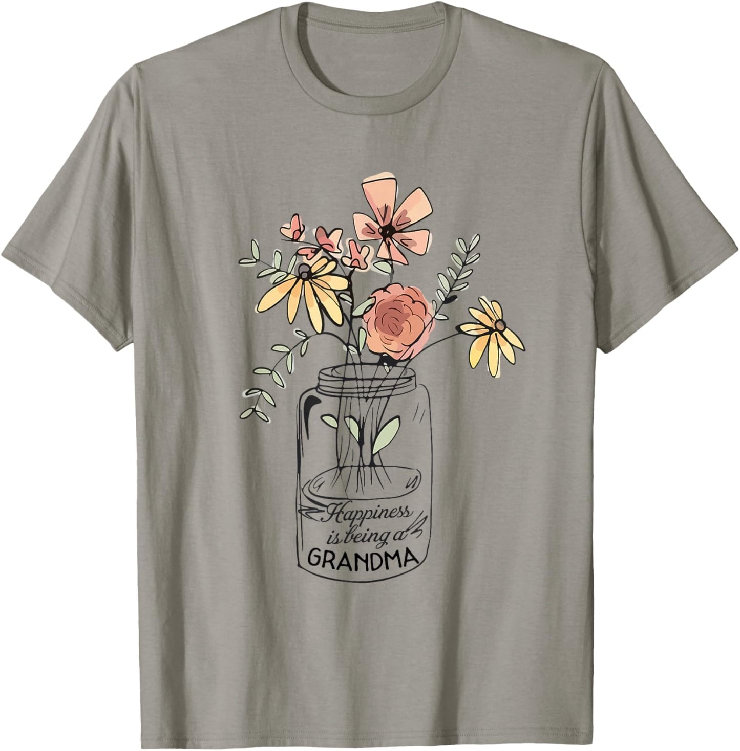 Happiness Is Being Grandma Life - Flower Art-Grandma T-Shirt - T-Shirt | Sand