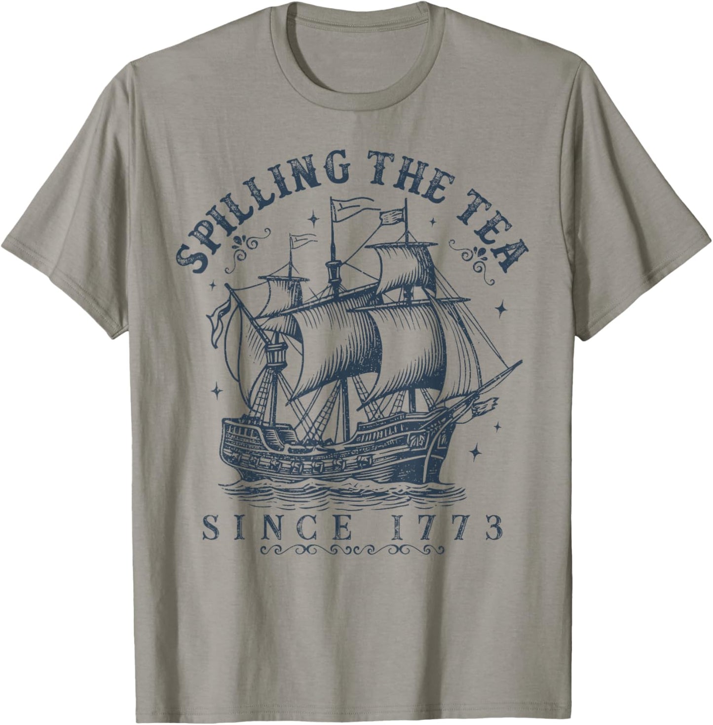 Spilling The Tea Since 1773 History Teachers 4th Of July T-Shirt - T-Shirt | Sand