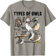 Types of Owls Owl T-Shirt - T-Shirt | Sand