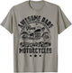 Awesome Dads Have Daughters And Motorcycle Biker Dad Father T-Shirt - T-Shirt | Sand