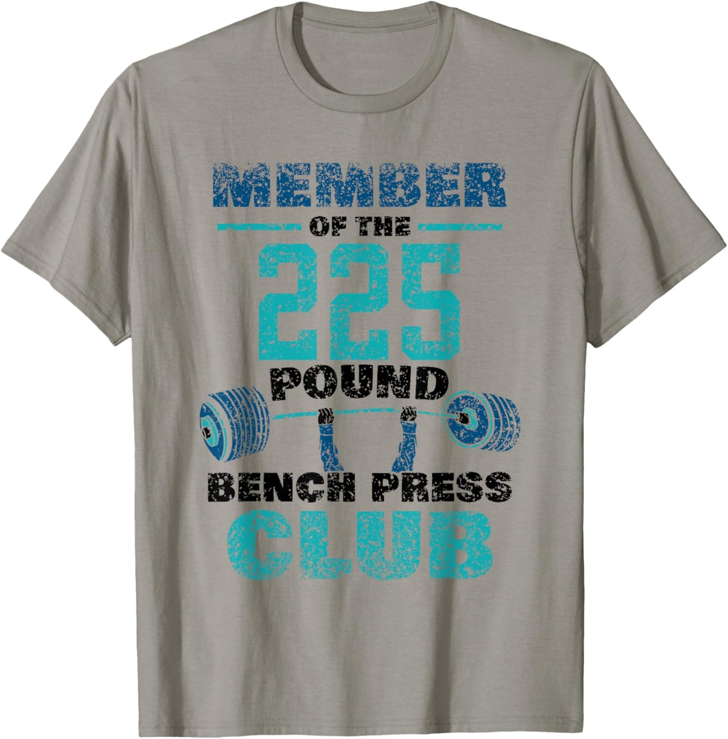 Member Of The 225 Pound Bench Press Club Strength Gym T-Shirt - T-Shirt | Sand