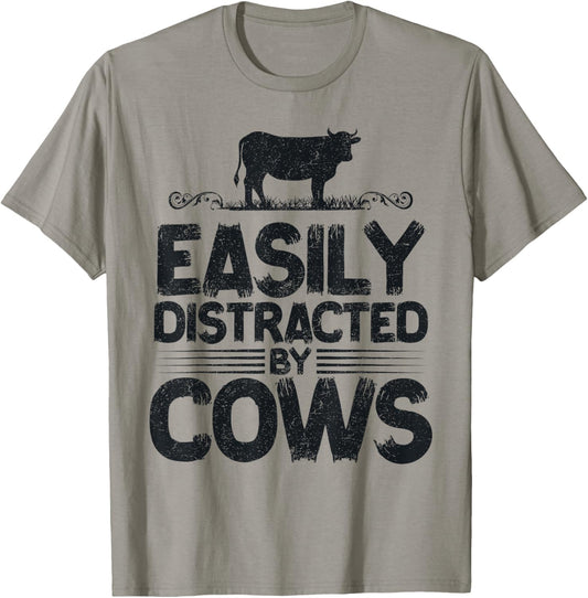 Easily Distracted By Cows Funny Saying for Farmer Cow Lovers T-Shirt - T-Shirt | Sand