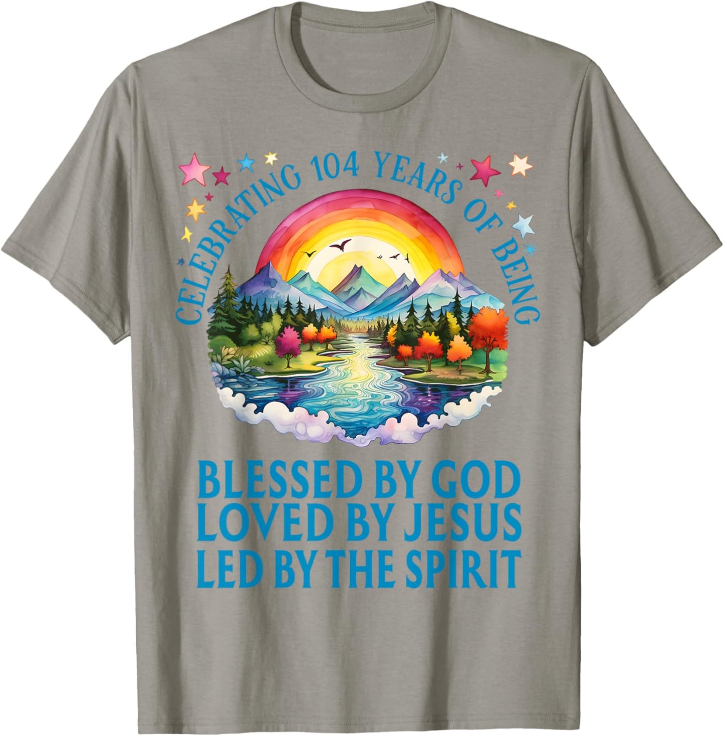 Blessed By God For 104 Years Rainbow At Sunset Birthday T-Shirt - T-Shirt | Sand