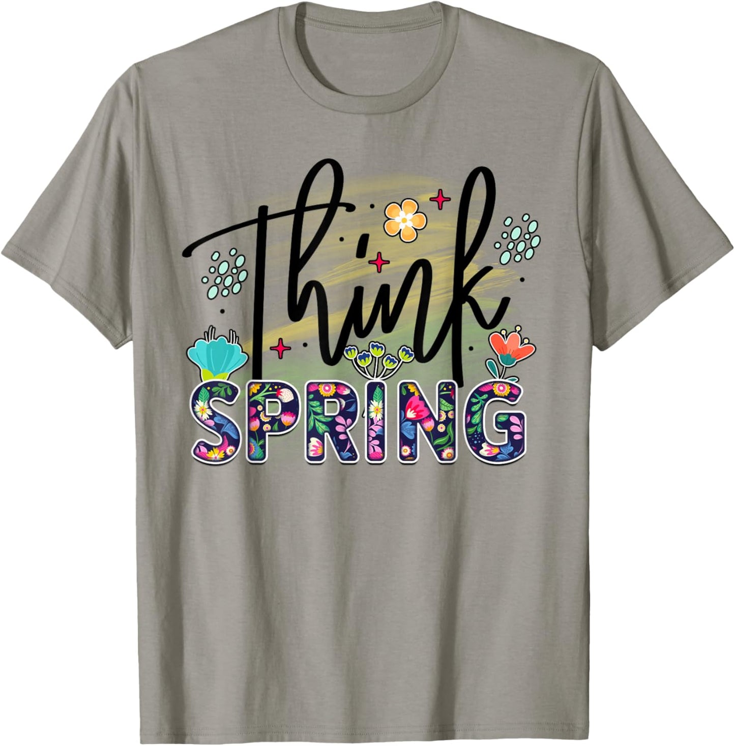 Think Spring is Blooming flowers is Springtime vibes T-Shirt - T-Shirt | Sand