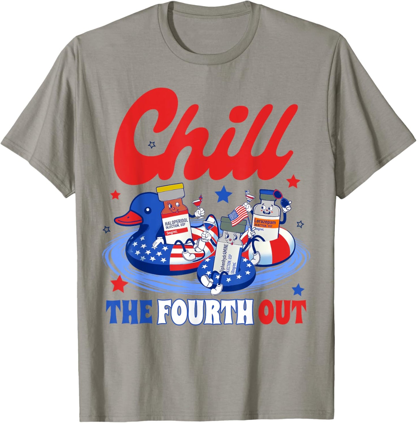4th Of July Patriotic Nurse Nursing Chill The Fourth Out Women Men T-Shirt - T-Shirt | Sand