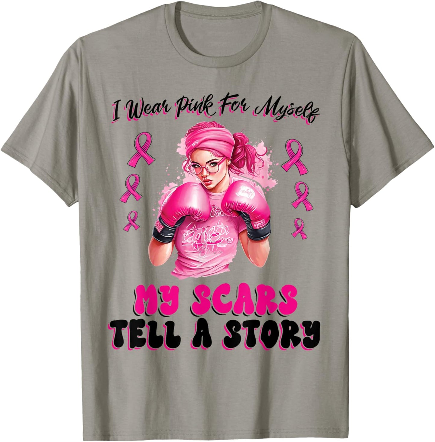 I Wear Pink For Myself My Scars Tell A Story Girl Warrior T-Shirt - T-Shirt | Sand