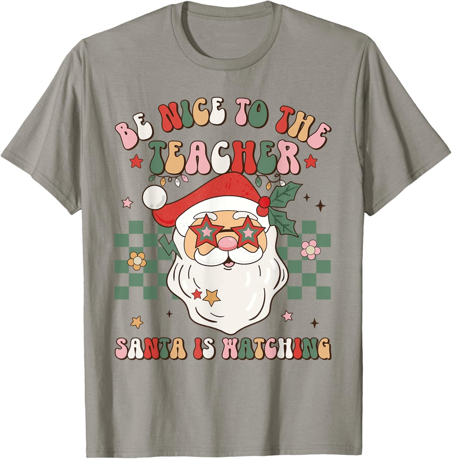 Be Nice To The Teacher Santa Is Watching Retro Christmas T-Shirt - T-Shirt | Sand