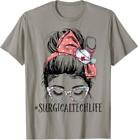 Surgical Tech Life Funny Messy Bun Women Surgical Nursing T-Shirt - T-Shirt | Sand