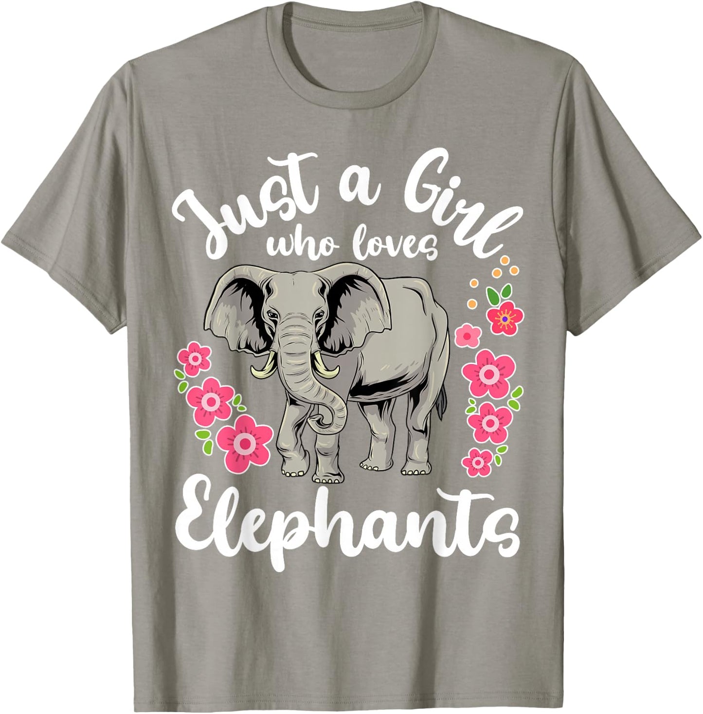 Elephant Just a Girl Who Loves Elephants T-Shirt - T-Shirt | Sand