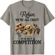 Relax We're All Crazy It's Not A Competition Owl Cute Funny T-Shirt - T-Shirt | Sand