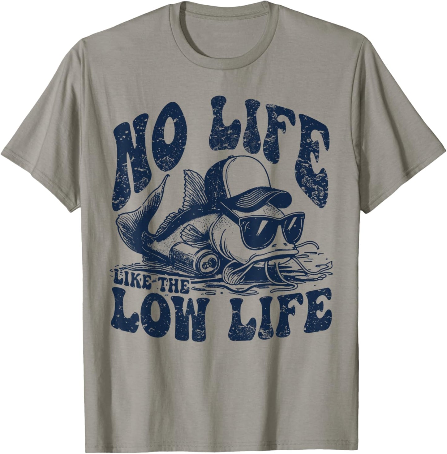Fish No Life Like The Low Life T-Shirt - T-Shirt | Sand