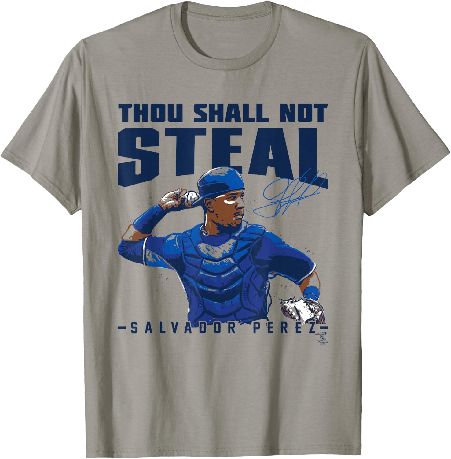 Salvador Perez Thou Shall Not Steal - Apparel T-Shirt - T-Shirt | Sand