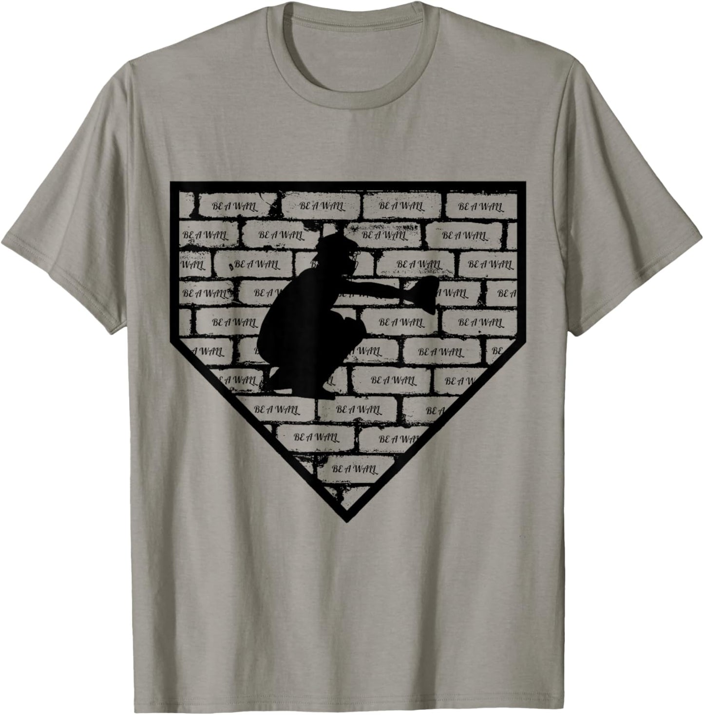 Be A Wall Baseball Catcher T-Shirt - T-Shirt | Sand