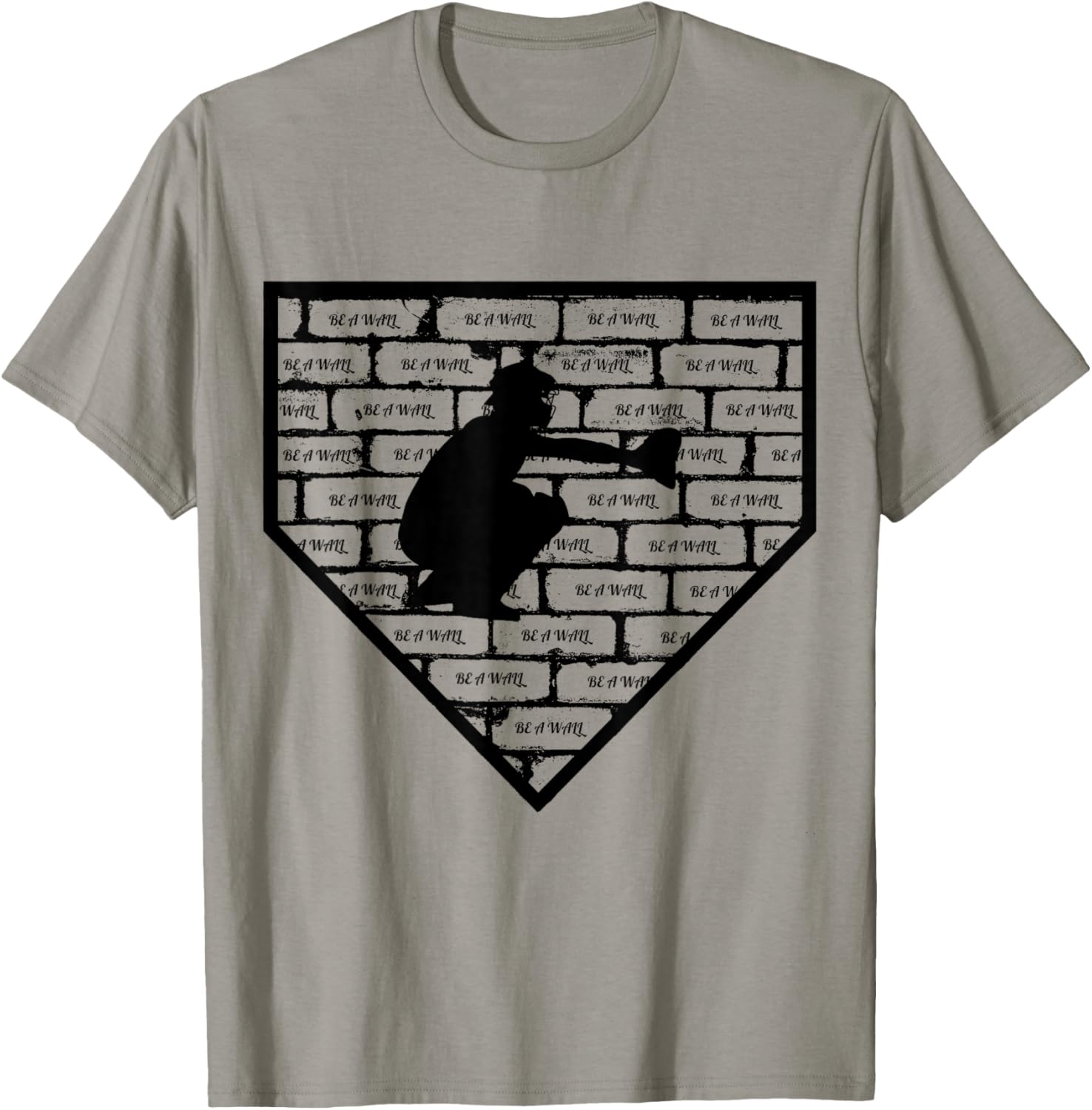 Be A Wall Baseball Catcher T-Shirt - T-Shirt | Sand