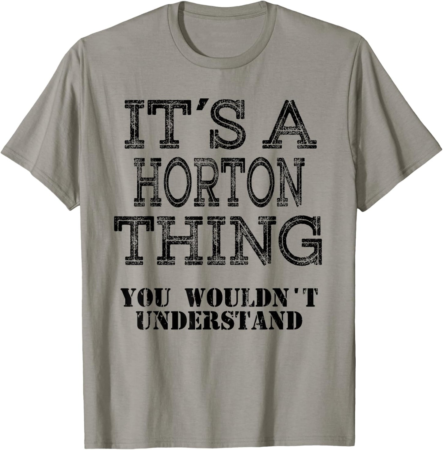 Its A Horton Thing You Wouldnt Understand Matching Family T-Shirt - T-Shirt | Sand