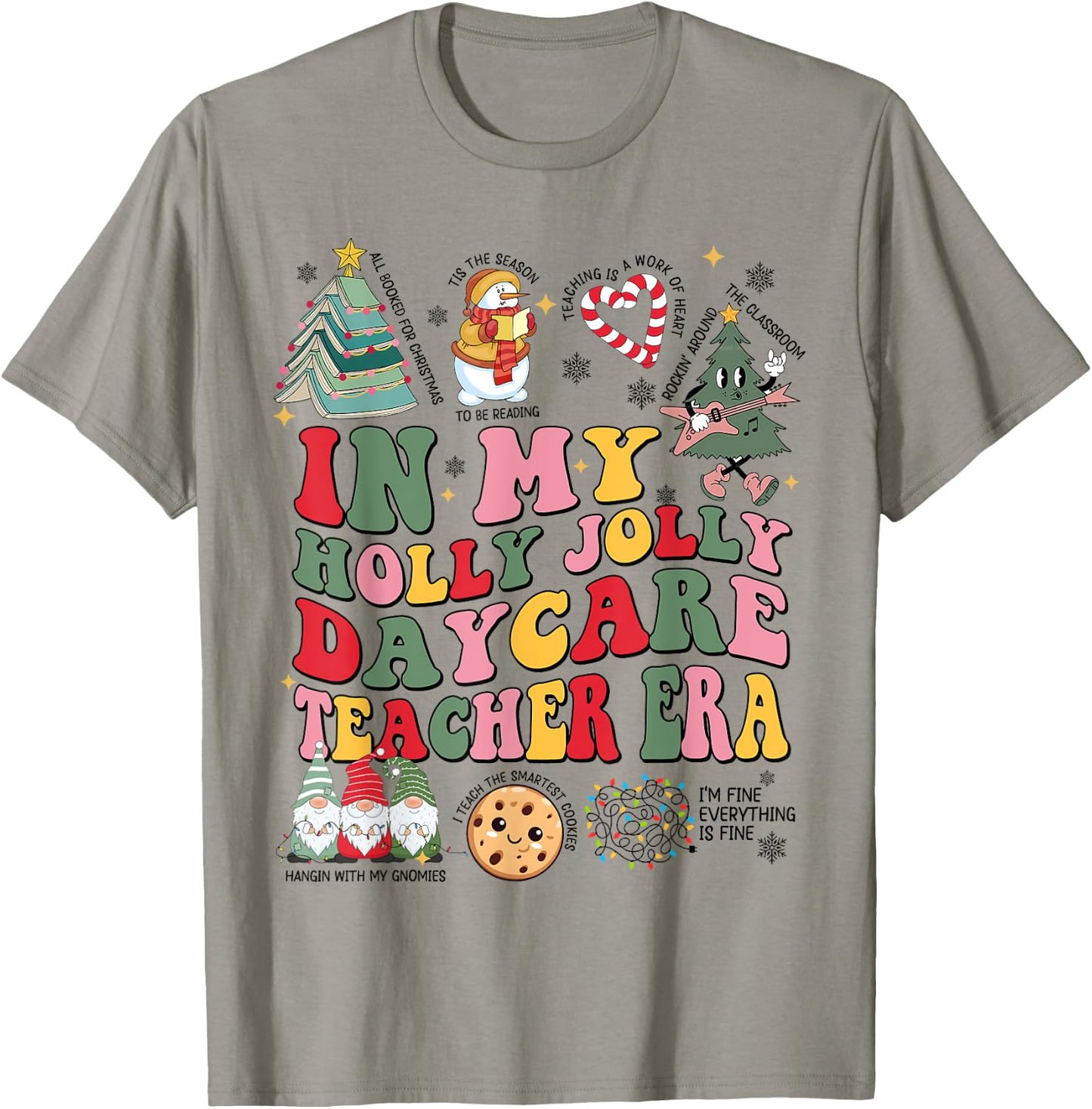 In My Holly Xmas Jolly Daycare Teacher Era Christmas Vibes T-Shirt - T-Shirt | Sand
