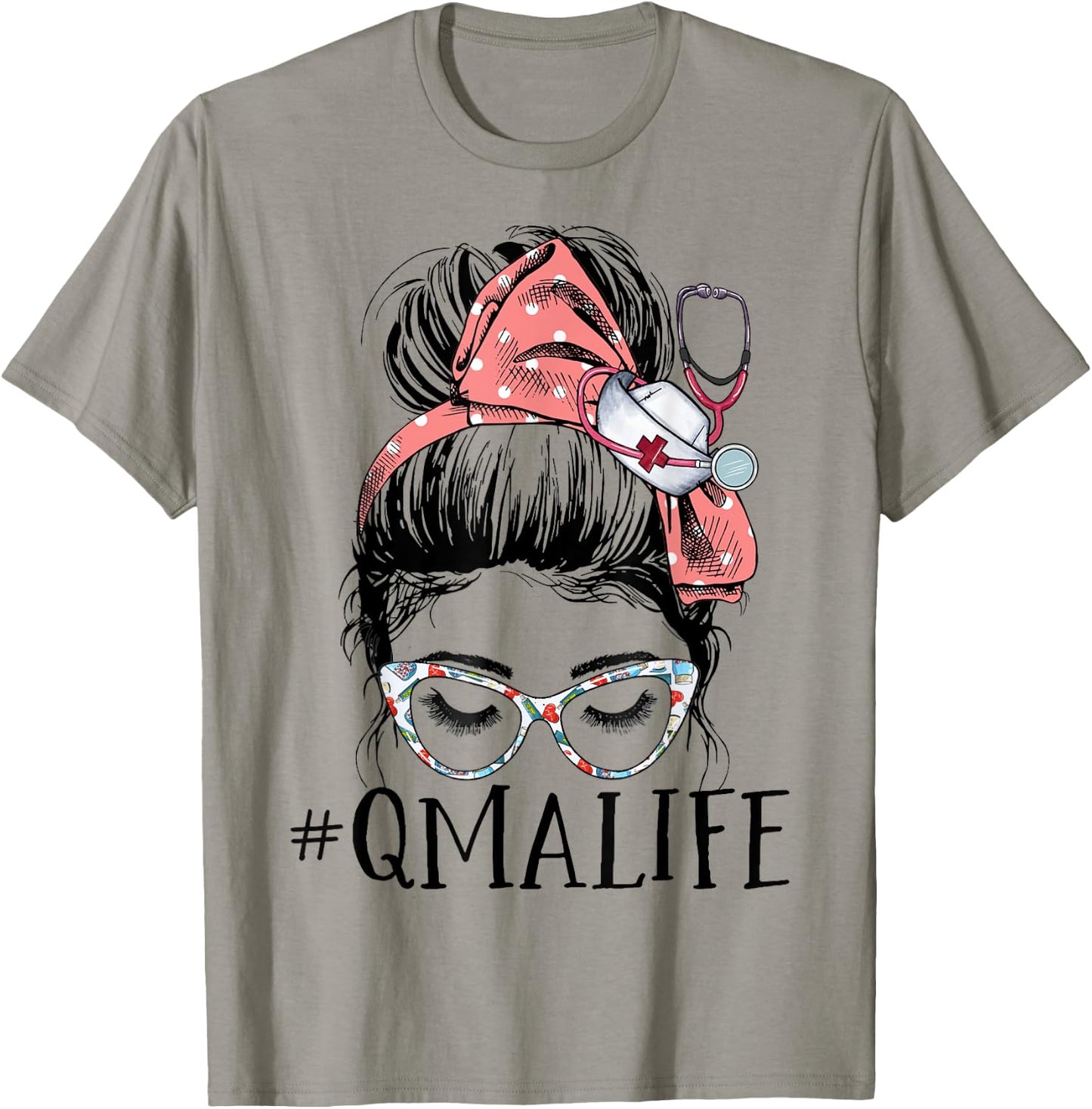 Qualified Medication Aide Funny QMA Life Messy Bun Nurse T-Shirt - T-Shirt | Sand