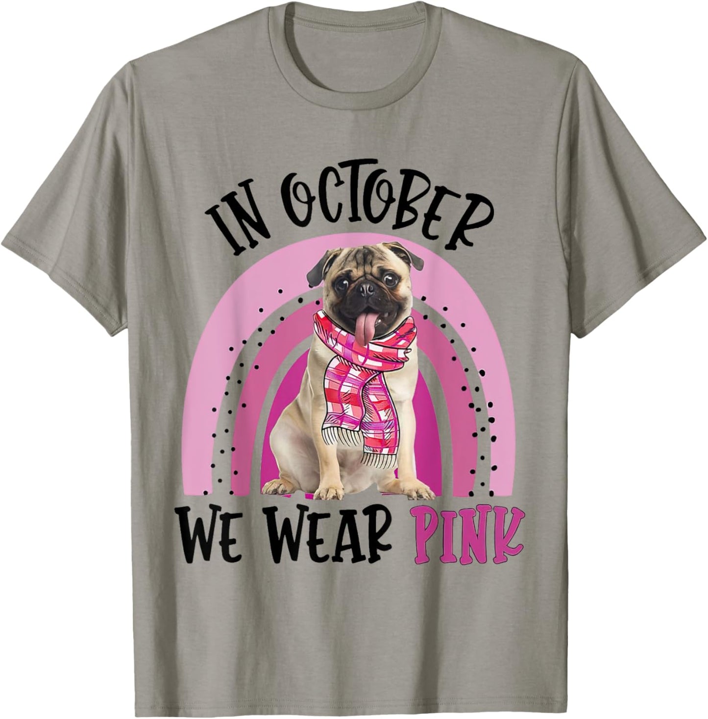 In October We Wear Pink Breast Cancer Pug T-Shirt - T-Shirt | Sand