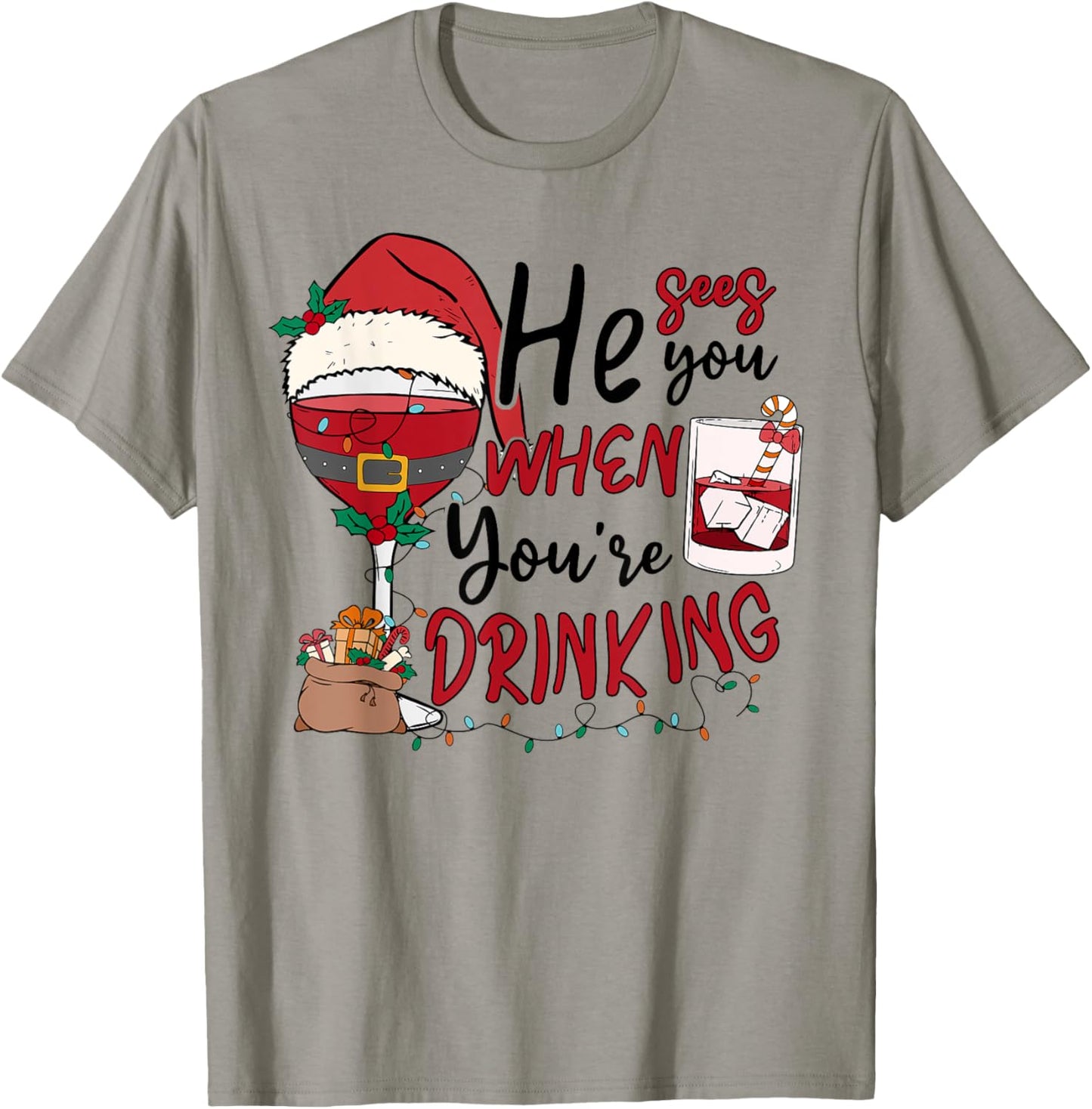 Santa He See You When You're Drinking Wine Merry Christmas T-Shirt - T-Shirt | Sand