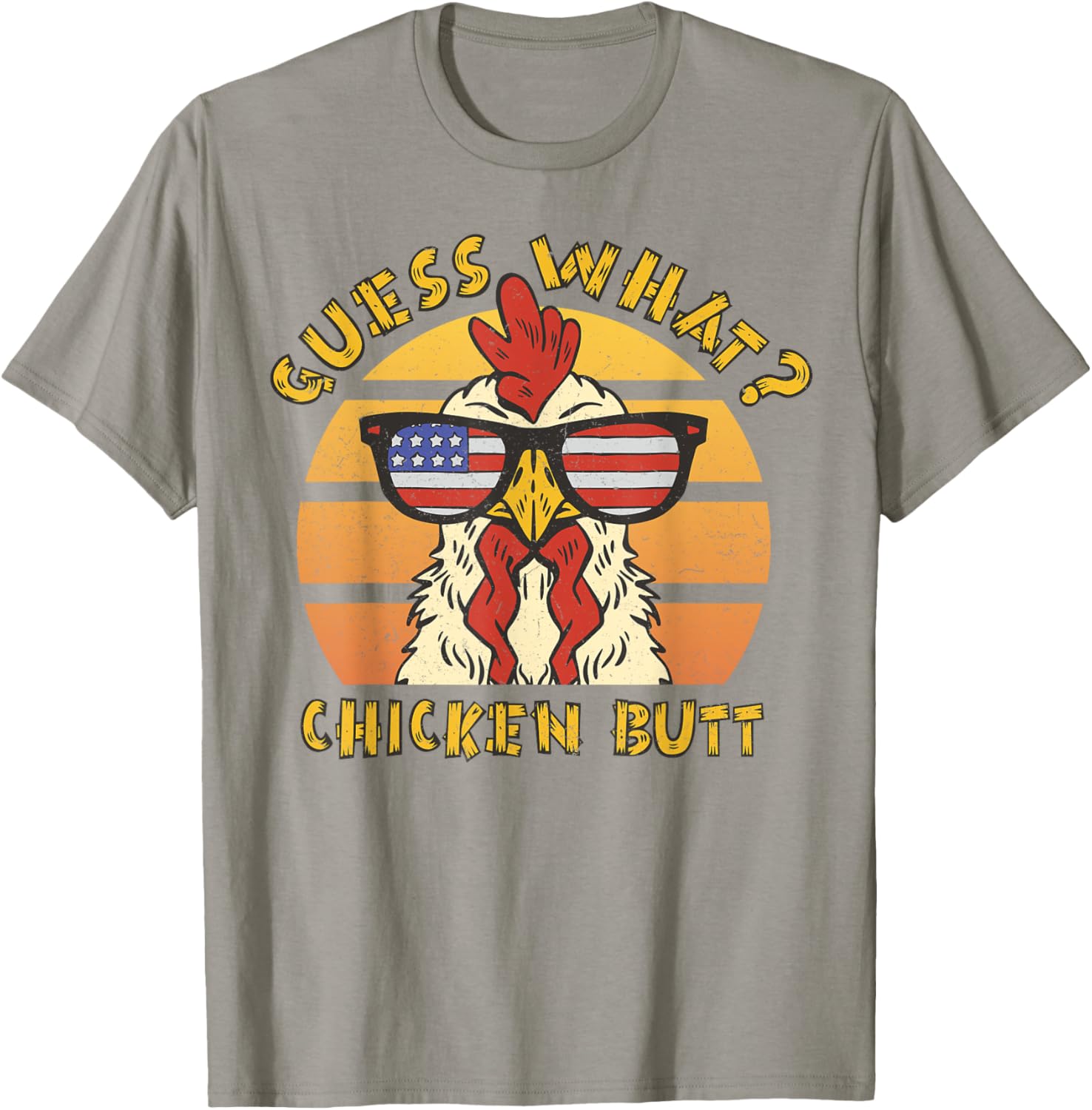 Funny Guess What? Chicken Butt Design T-Shirt - T-Shirt | Sand