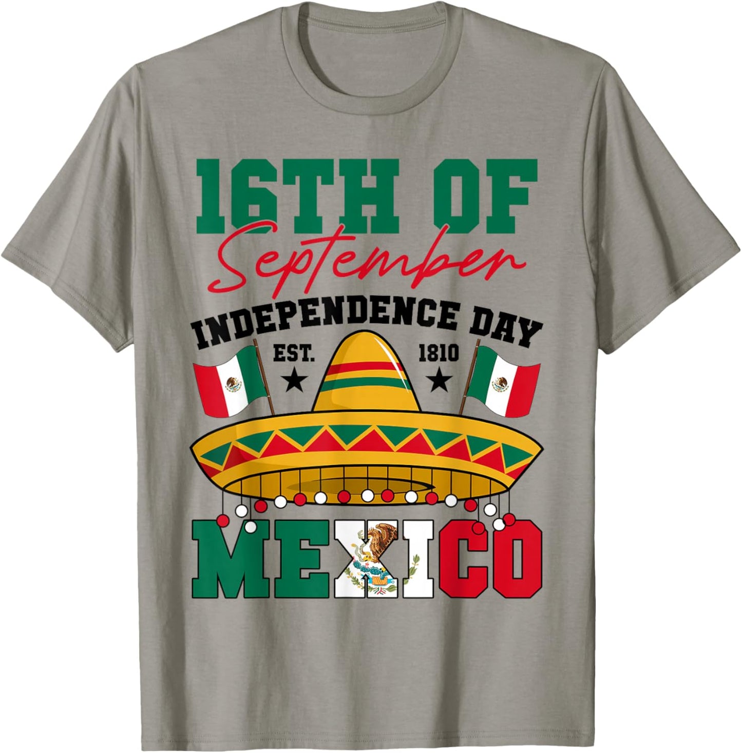 16th Of September 1810 Mexico Independence Day Mexican Flag T-Shirt - T-Shirt | Sand