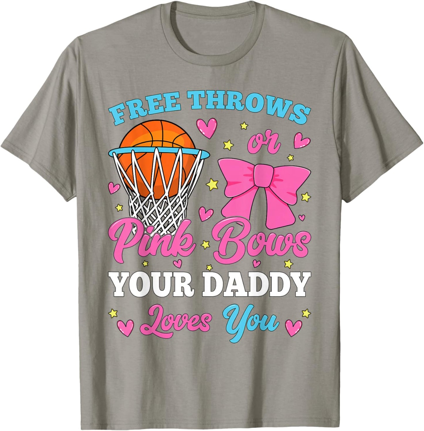 Free Throws or Pink Bows Daddy Loves You Gender Reveal T-Shirt - T-Shirt | Sand