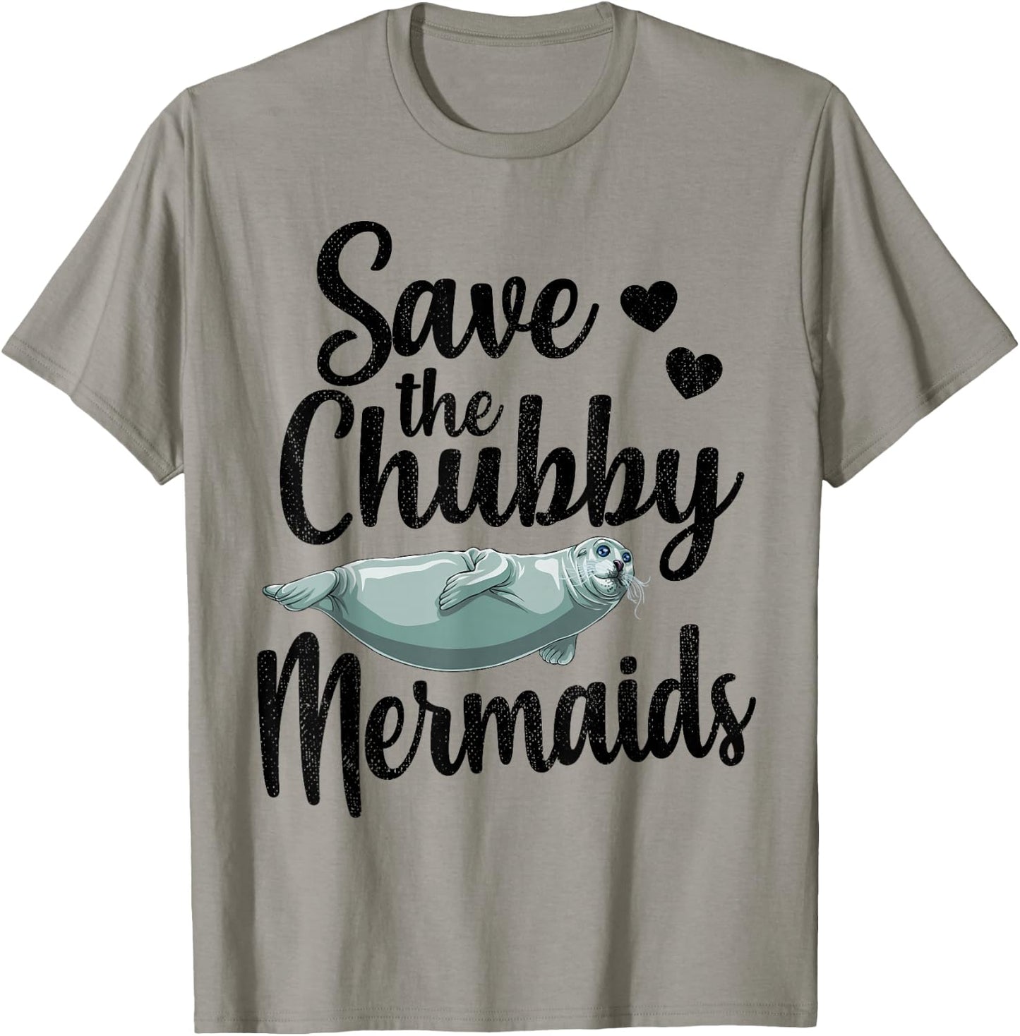 Save The Chubby Mermaids Funny Ocean Animal T-Shirt - T-Shirt | Sand