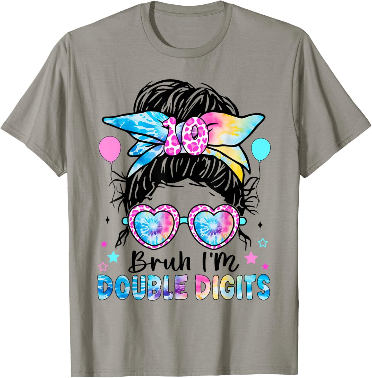 Bruh I'm Double Digits birthday 10 Year Birthday For Girl T-Shirt - T-Shirt | Sand
