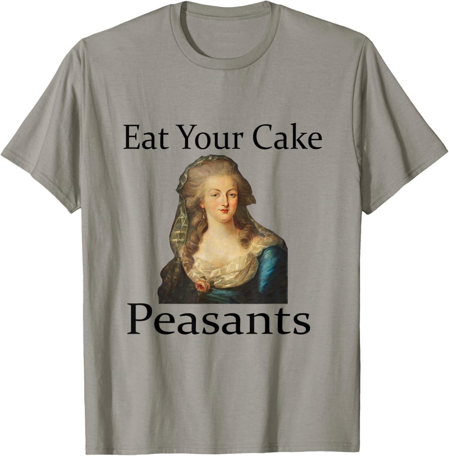 Marie Antionette Let Them Eat Cake T-Shirt - T-Shirt | Sand