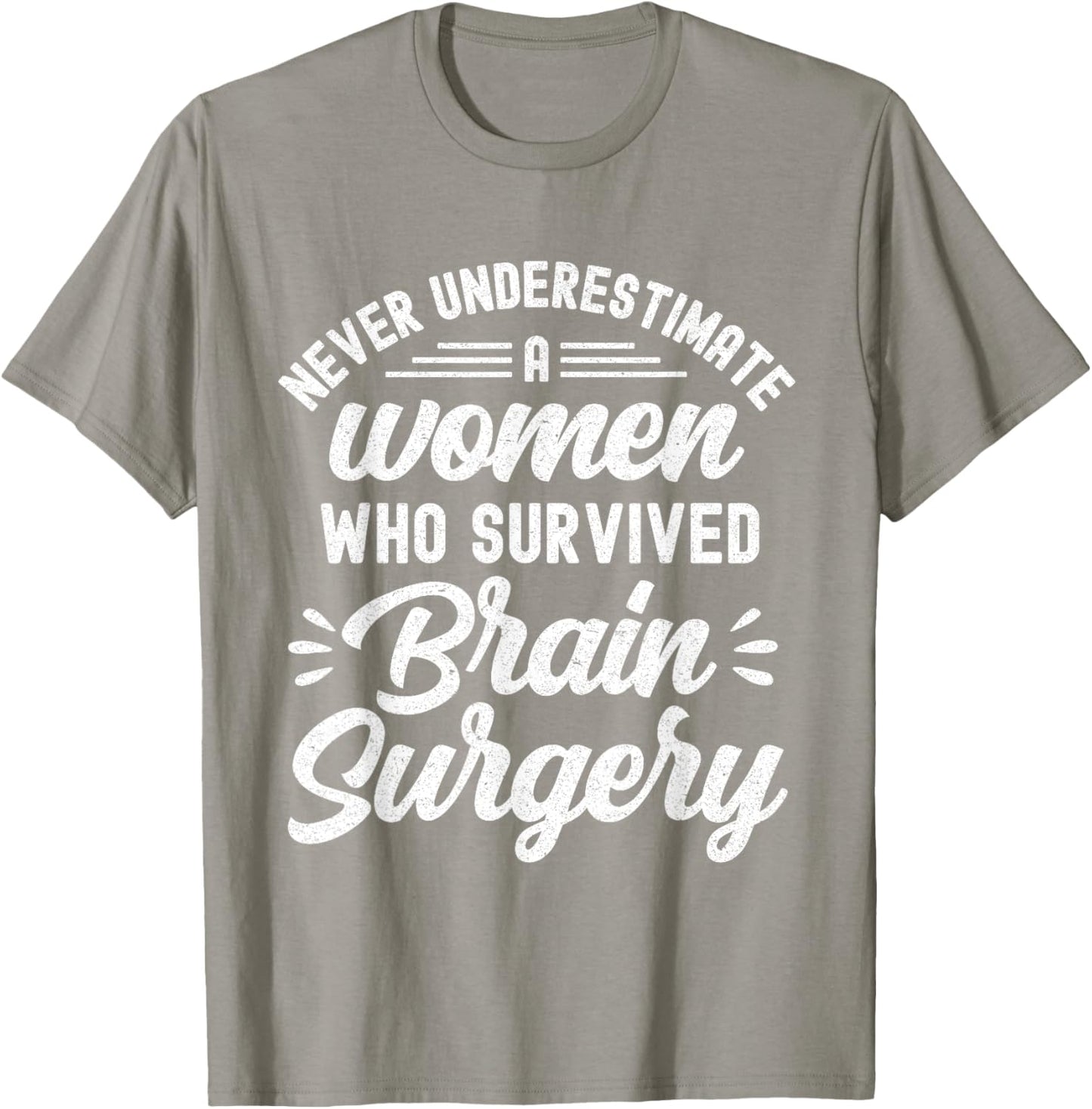 Woman Survived Brain Surgery Funny Brain Surgery Survivor T-Shirt - T-Shirt | Sand