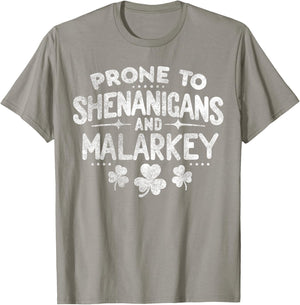 Prone To Shenanigans and Malarkey St Patricks Day T-Shirt - T-Shirt | Sand