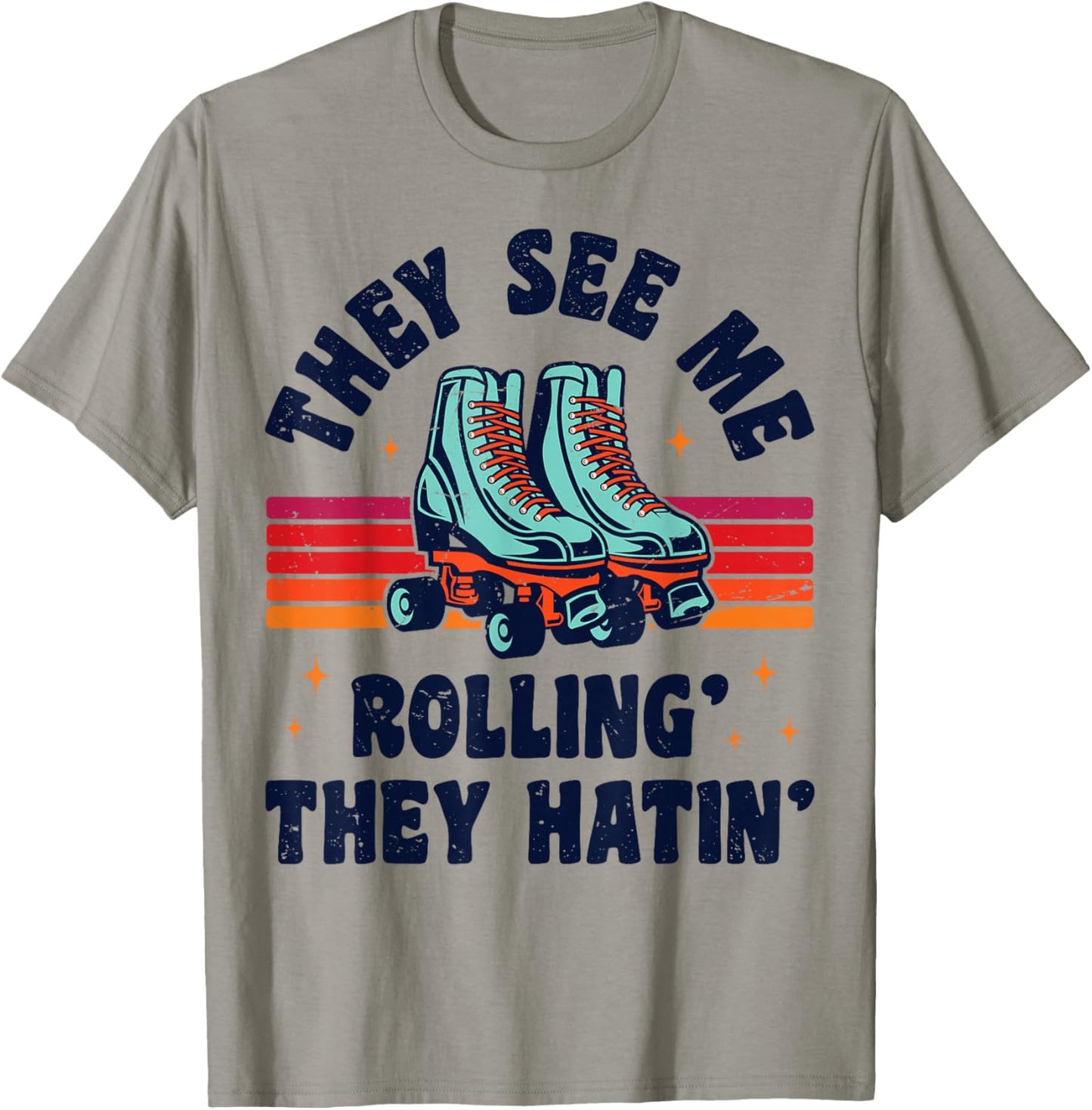 Roller Skating They See Me Rollin' They Hatin' Skater Skate T-Shirt - T-Shirt | Sand