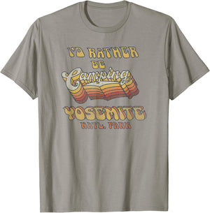 Retro Yosemite National Park Id Rather Be Camping T-Shirt - T-Shirt | Sand