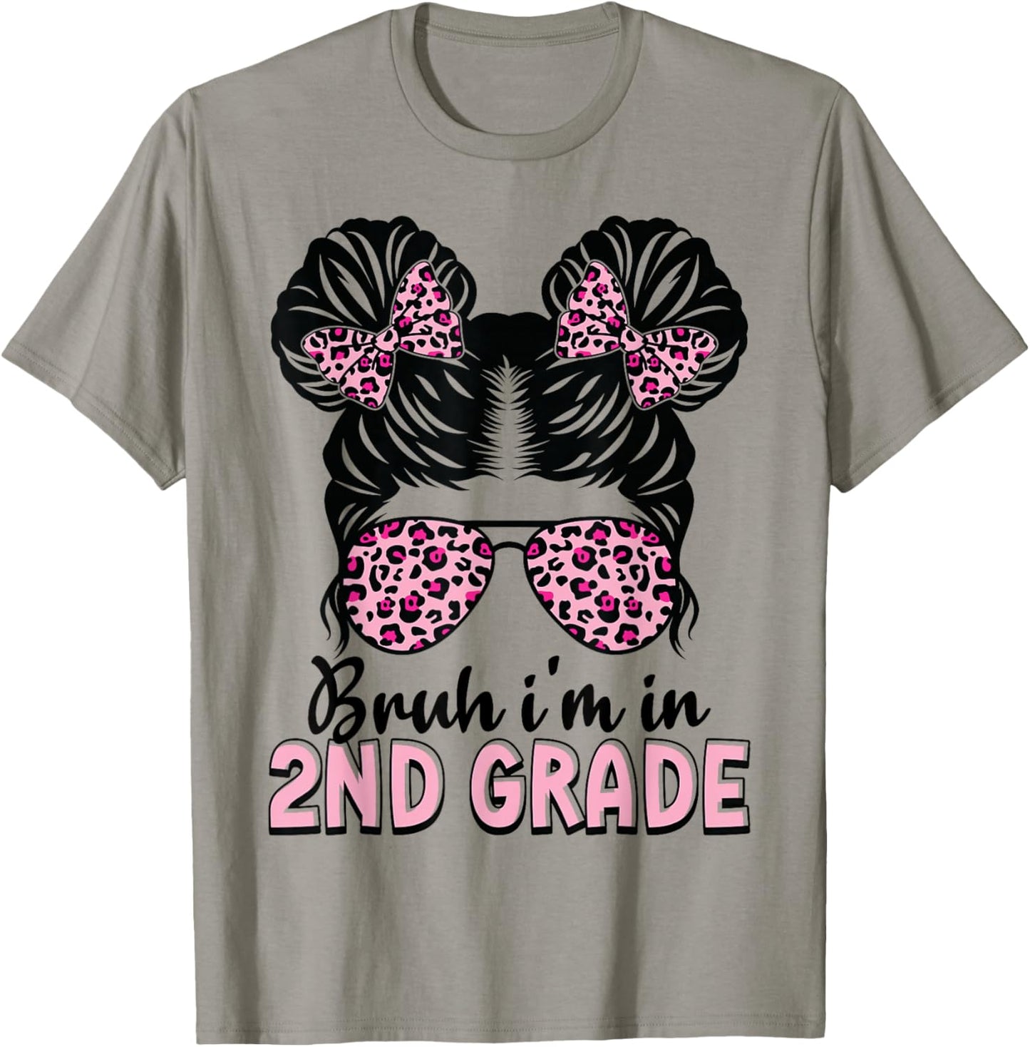 Second Grade Messy Bun Bruh i'm in 2nd Grade Girls Students T-Shirt - T-Shirt | Sand