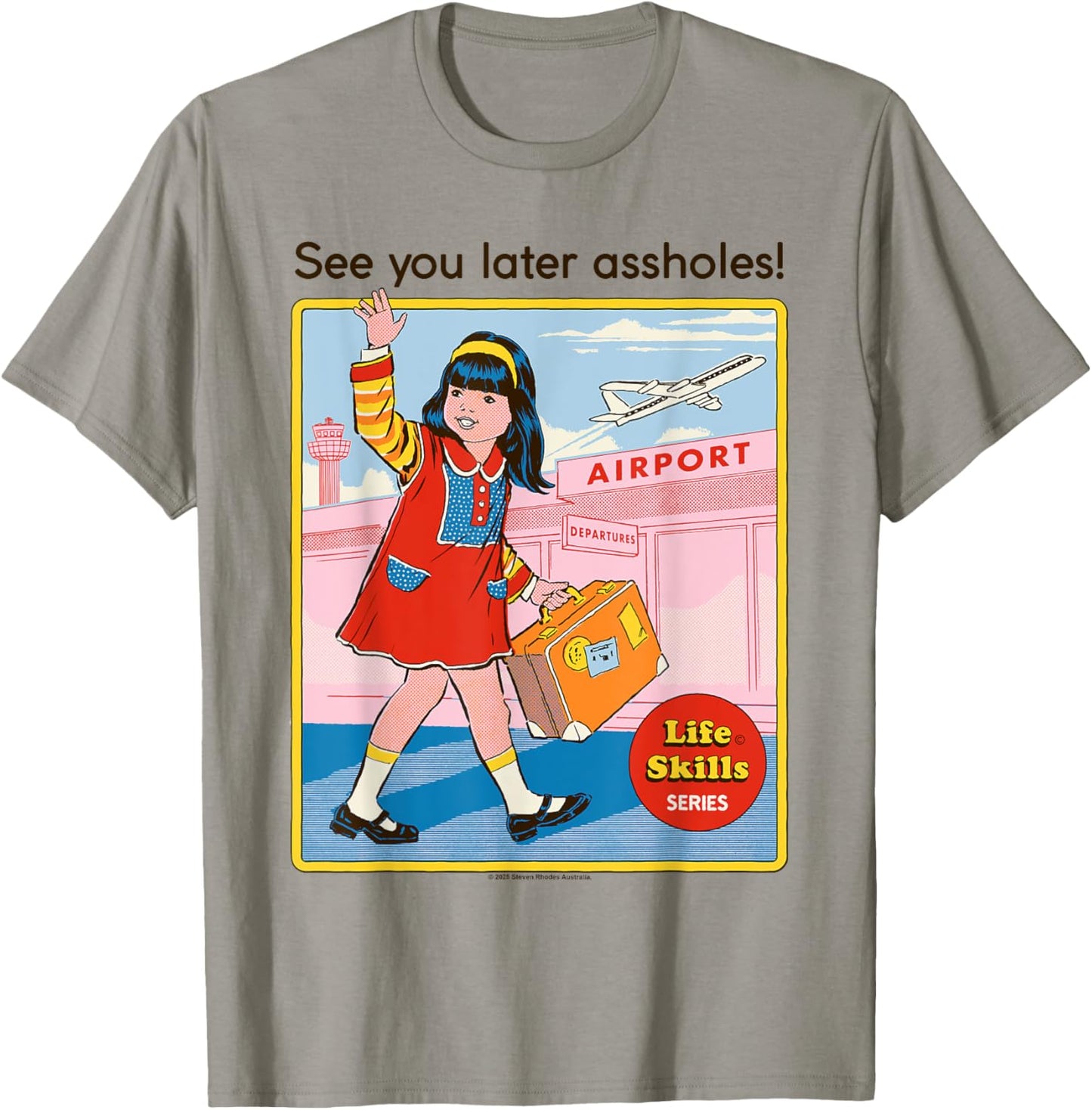 See You Later Sarcastic Retro Vintage Funny Adult Humor T-Shirt - T-Shirt | Sand