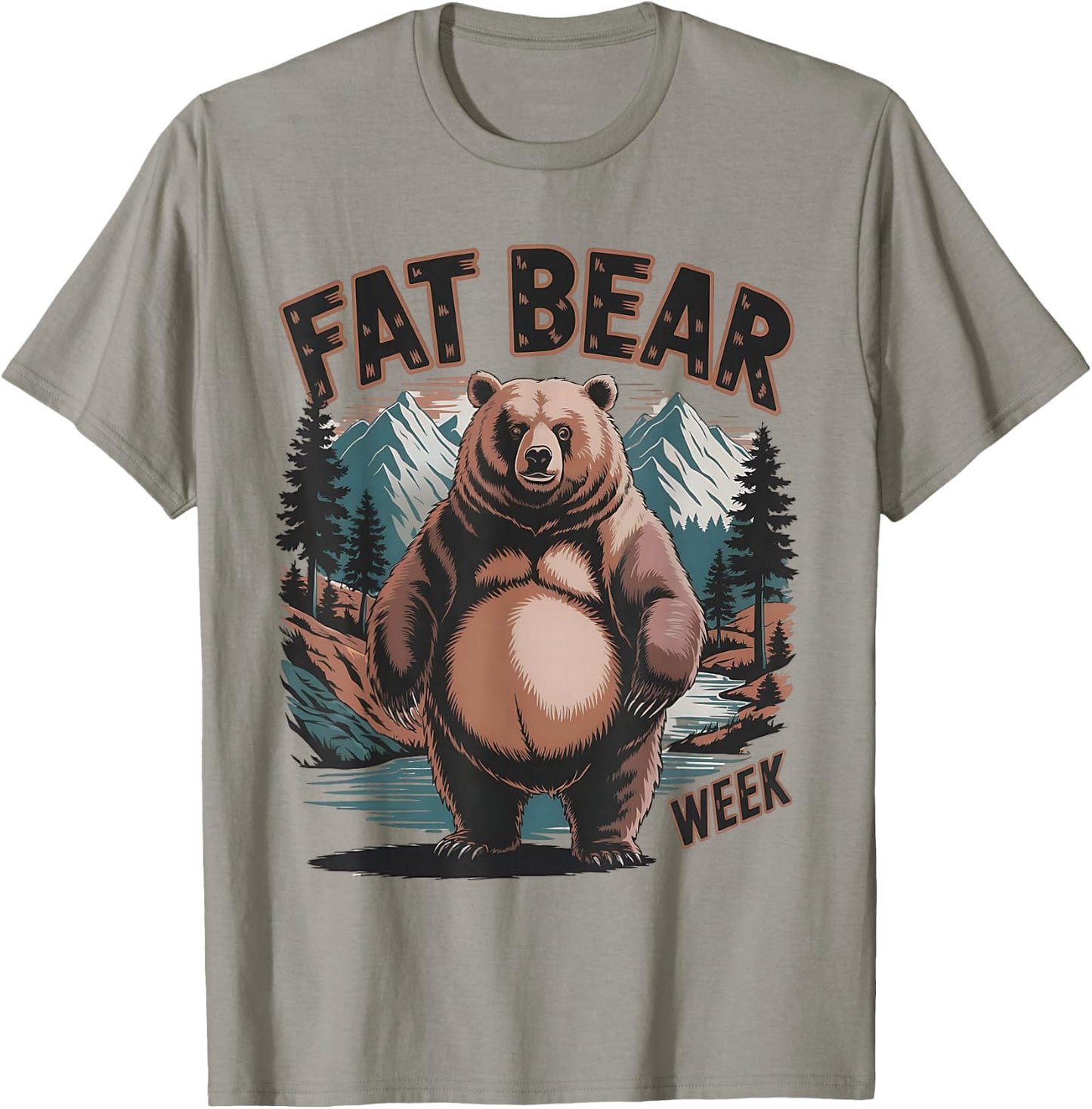 Fat Mountain Bear Week Grizzly Bear Mountain Nature Design T-Shirt - T-Shirt | Sand