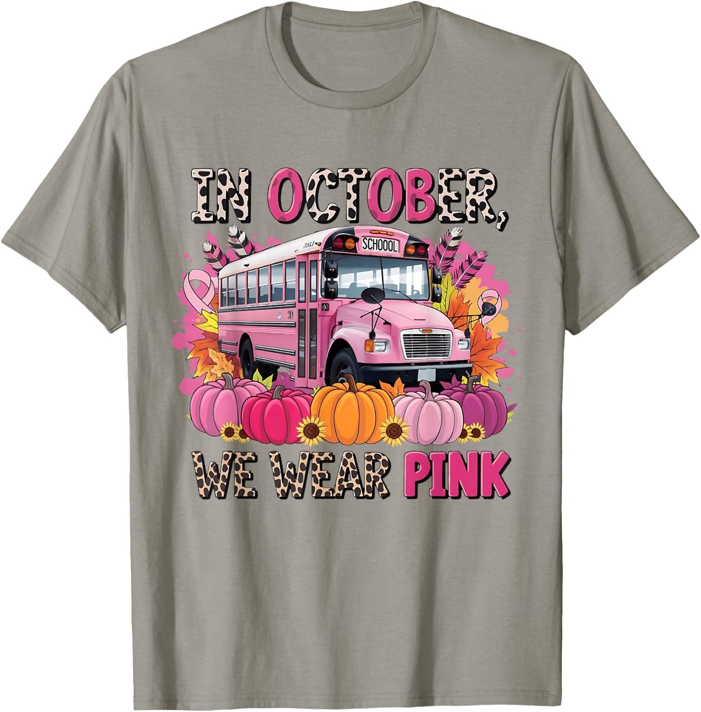 In October We Wear Pink School Bus Breast Cancer Awareness T-Shirt - T-Shirt | Sand