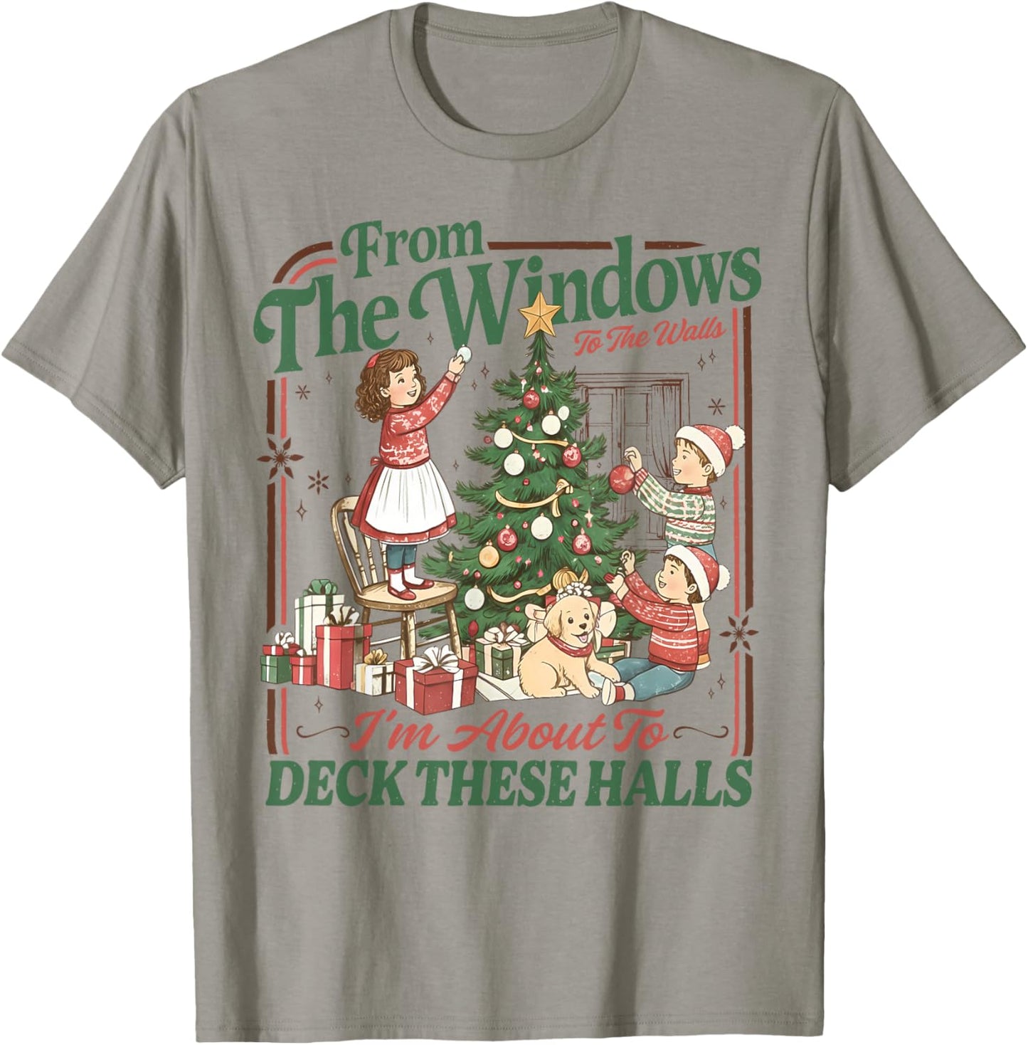 Retro Funny Christmas Holiday from The Windows to The Walls T-Shirt - T-Shirt | Sand