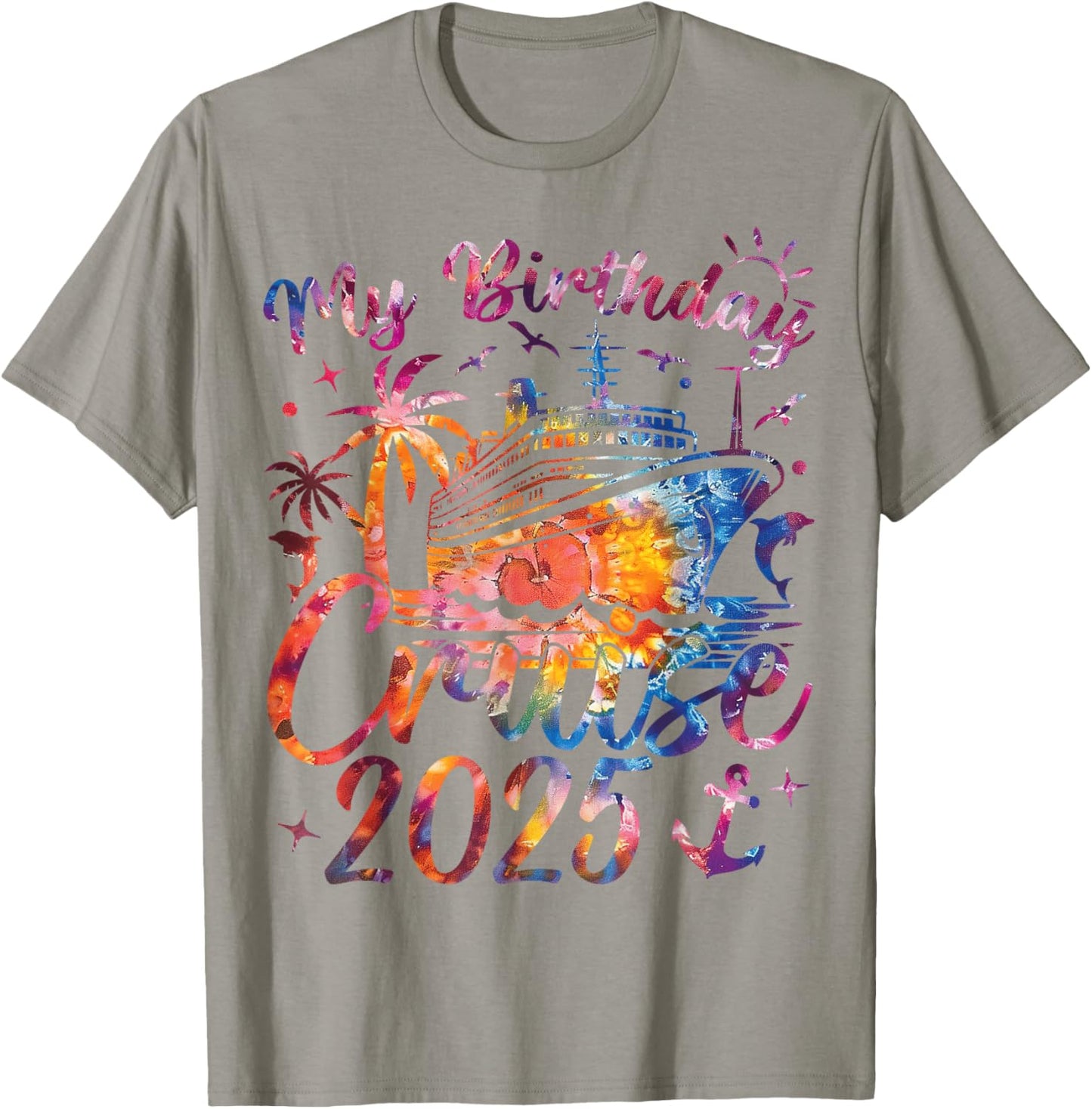 My Birthday Cruise 2025 Party Cruise Birthday Vacation T-Shirt - T-Shirt | Sand
