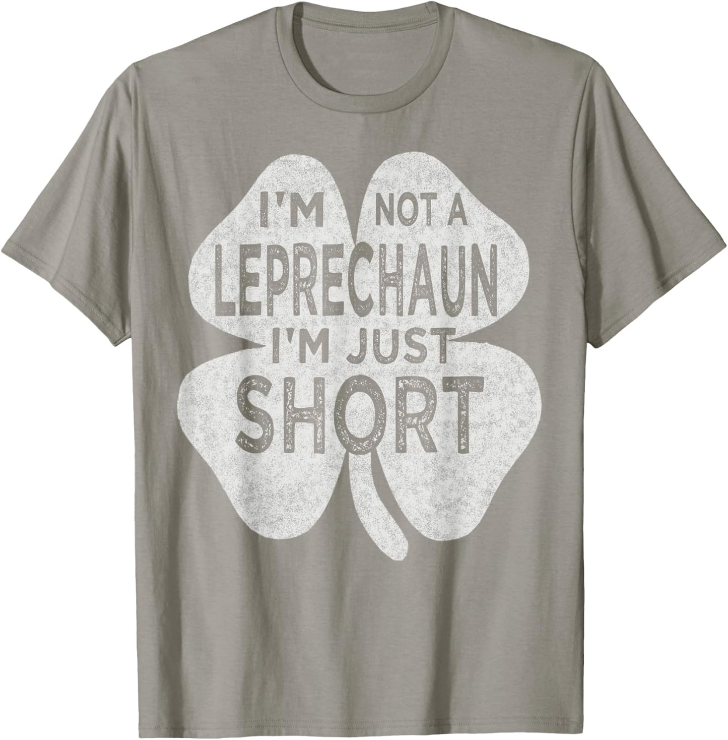 I'm Not A Leprechaun I'm Just Short St Patricks Day Men Top T-Shirt - T-Shirt | Sand