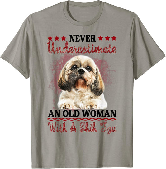 Never Underestimate Old Woman with A Shih Tzu Puppy Face T-Shirt - T-Shirt | Sand